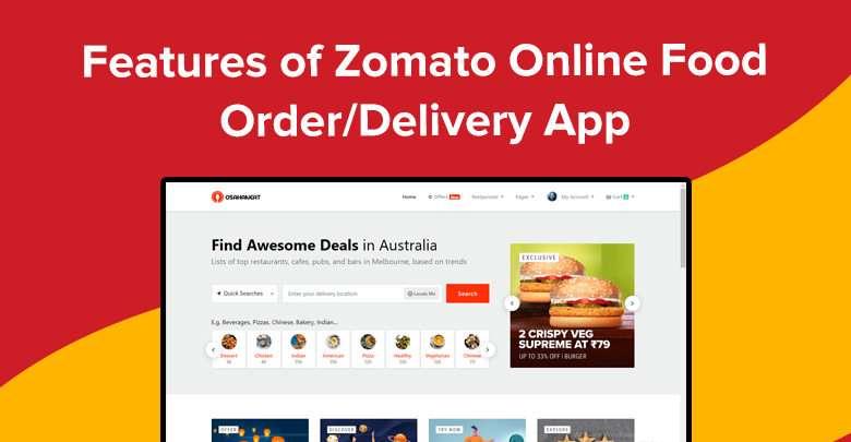 Features of Zomato Online Food Order/Delivery App
