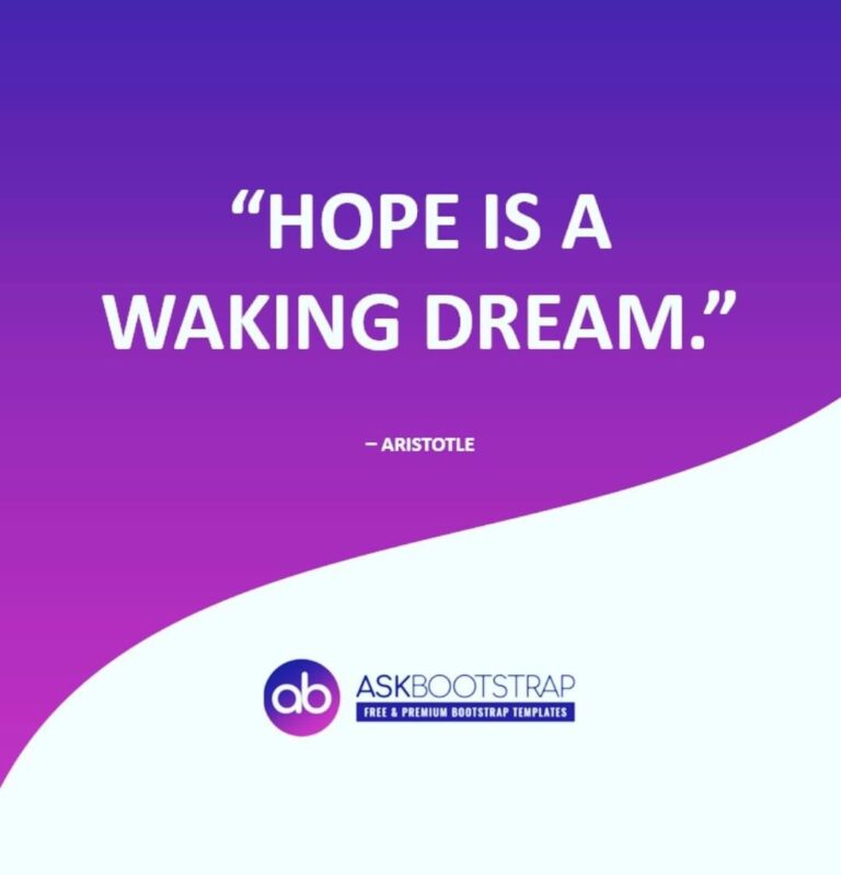 Hope is a waking dreams